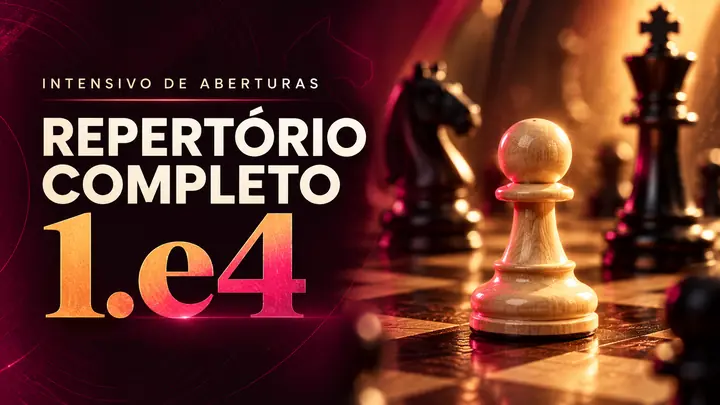 Intensivo: repertório completo com 1.e4